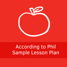Sample Lesson: According to Phil