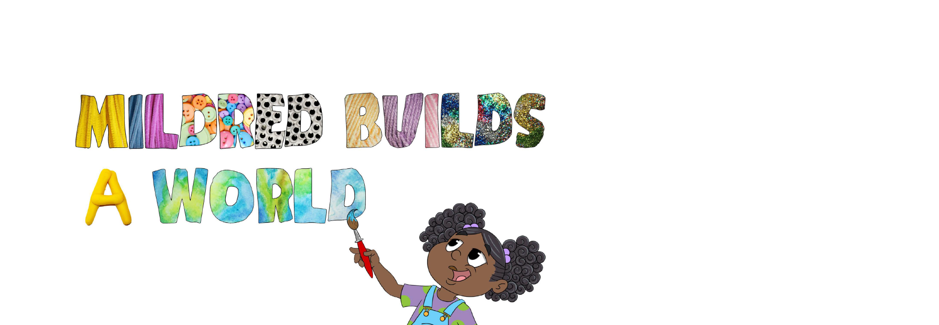 Mildred Builds a World